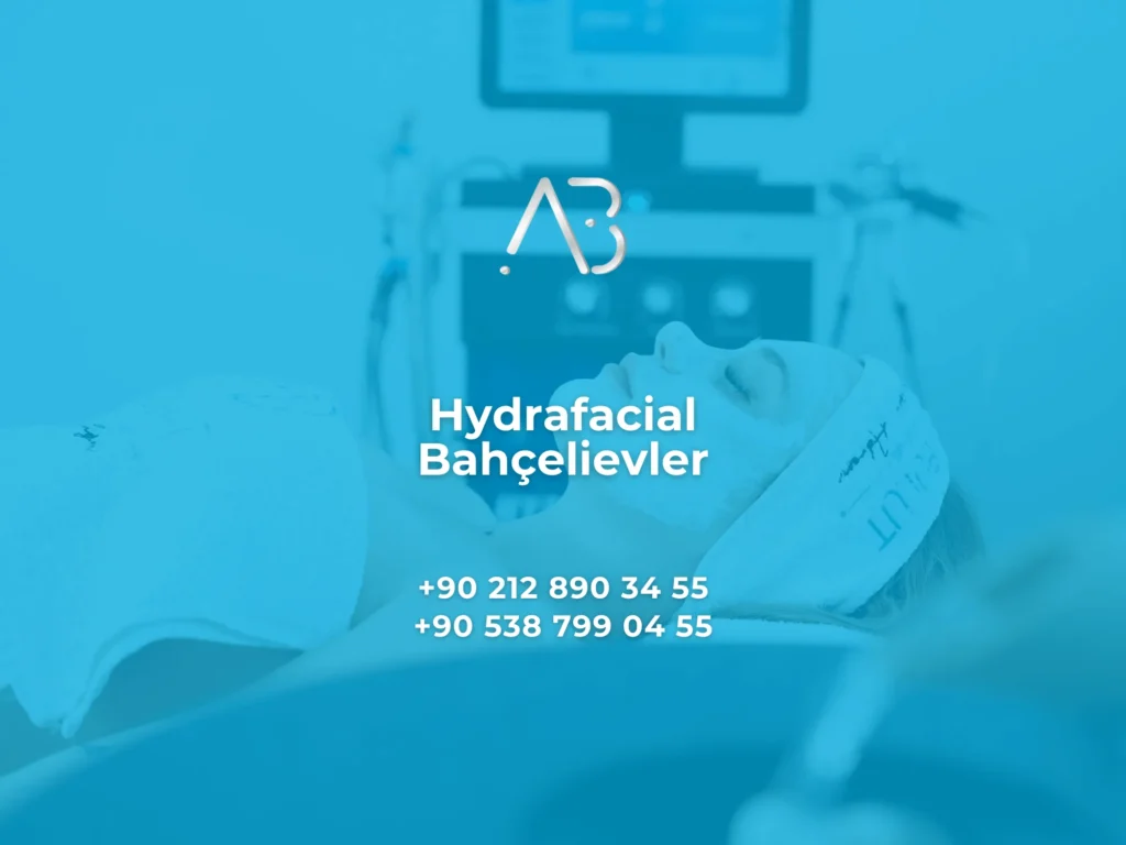 Hydrafacial Bahçelievler