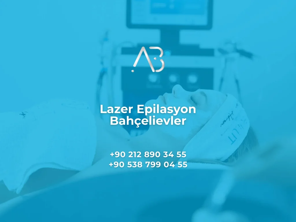 Lazer Epilasyon Bahçelievler