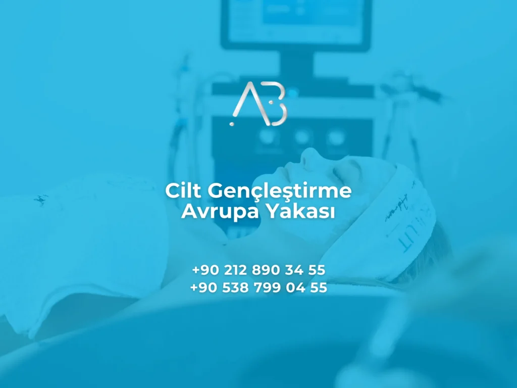 Cilt Gençleştirme Avrupa Yakası